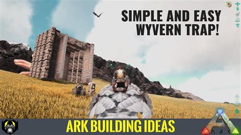 How To Build A Simple And Easy Wyvern Milk Farm Trap Ark Survival Youtube