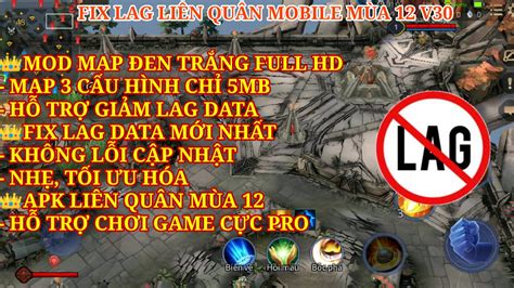 DOWNLOAD MOD MAP LIÊN QUÂN MÙA 12 MAP ĐEN TRẮNG FULL HD KẾT HỢP FIX