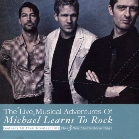 Michael Learns To Rock - The Live Musical Adventures Of Michael Learns To Rock (2007, CD) | Discogs