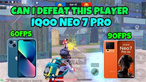 Iphone 13 Vs Iqoo Neo 7 Pro 60fps Vs 90fps 1v1 Battle Youtube