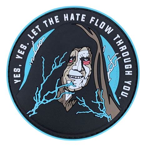 Buy Let The Hate Flow Through You Star Wars PVC Morale Patch Online