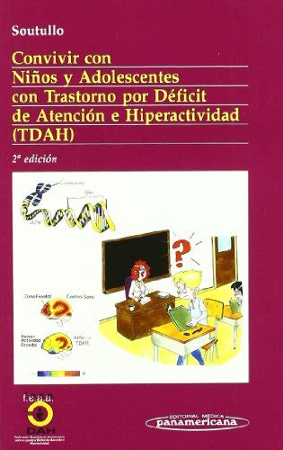 Tronardedi Convivir Con Niños Y Adolescentes Con Trastorno Por Déficit De Atención E