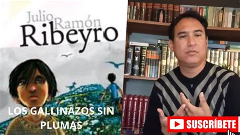 Libro Los Gallinazos Sin Plumas Julio Ram N Ribeyro Resumen Youtube