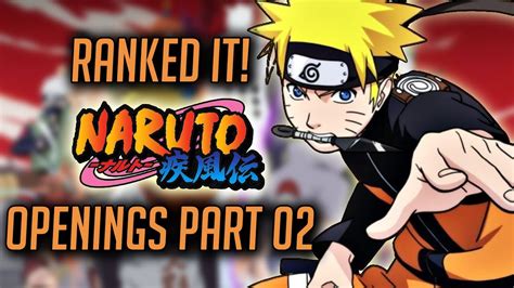 Ranked It Naruto Shippuden Openings Part 02 YouTube