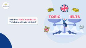 N N H C Toeic Hay Ielts T T H N Ch Ng Ch N O C L I Nh T