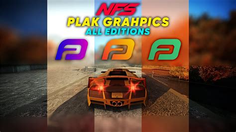 NFS MW MOD OVERVIEWPlak Graphics 24h Day NightALL EDITIONS 8k60FPS