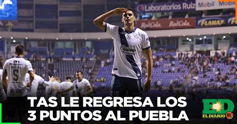 TAS Le Regresa Los 3 Puntos Al Puebla