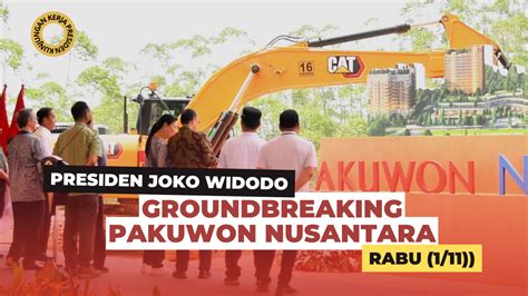 Sekretariat Kabinet Republik Indonesia | Sambutan Presiden Jokowi pada Acara Groundbreaking ...