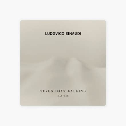 Ludovico Einaudi Seven Days Walking Day 1