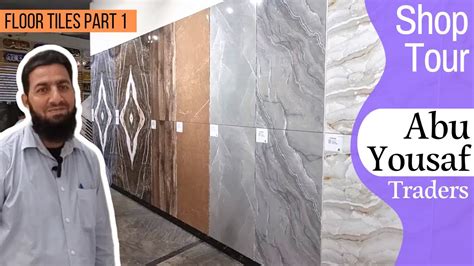 Ep Huge Floor Tile Variety Part Abu Yousaf Traders Islamabad