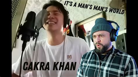 Cakra Khan Its A Mans Mans Mans World Vocalist From The Uk