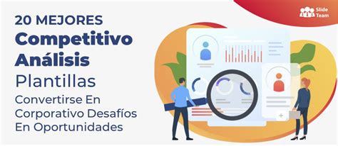 Las Mejores Plantillas De An Lisis Competitivo Para Convertir Los