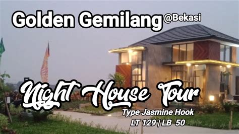 Golden Gemilang Bekasi Night House Tour Type Jasmine