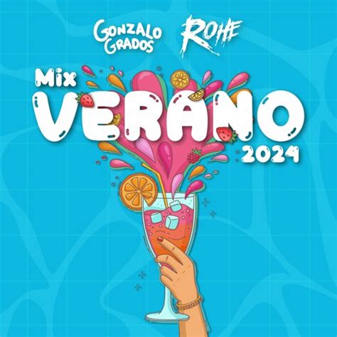 Stream Mix Verano 2024 By Dj Gonzalo Grados Listen Online For Free On