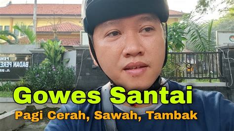 Gowes Santai Youtube