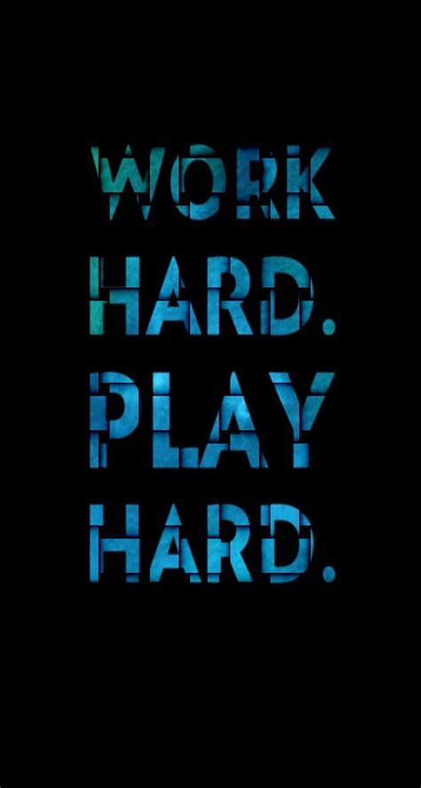 Work Hard Play Hard iPhone 5s Wallpaper Download iPhone