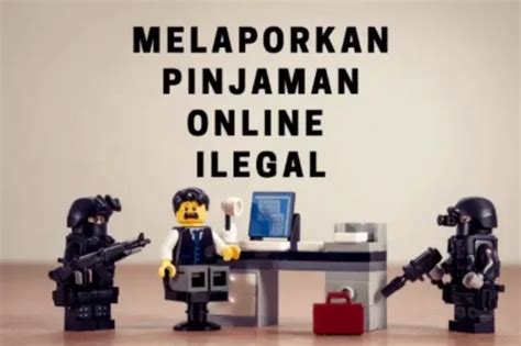 Cara Melaporkan Pinjaman Online Ilegal Ke Ojk