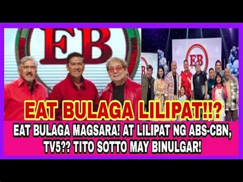 EAT BULAGA POSIBLENG MAWALA SA GMA AT LILIPAT NG ABS CBN TV5 TITO