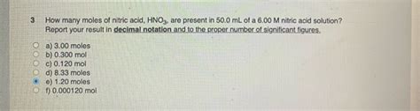 Solved How Many Moles Of Nitric Acid Hno Are Present In Chegg