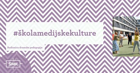 Radionica dramske pedagogije Marija Šorša Škola medijske kulture