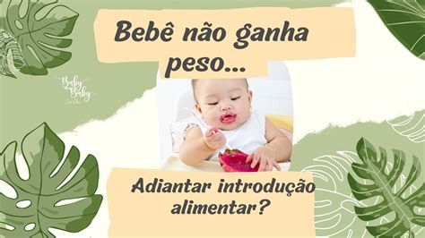 Bebê não ganha peso adiantar I A dragloria babymeubaby YouTube