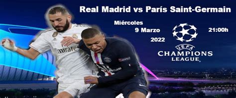 Apuestas Real Madrid París Saint Germain Champions League 9 3 2022