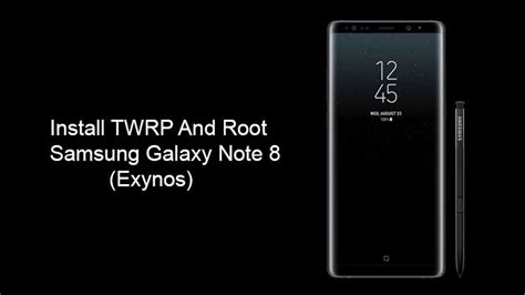 How To Install TWRP Recovery And Root Galaxy Note 8 Exynos YouTube