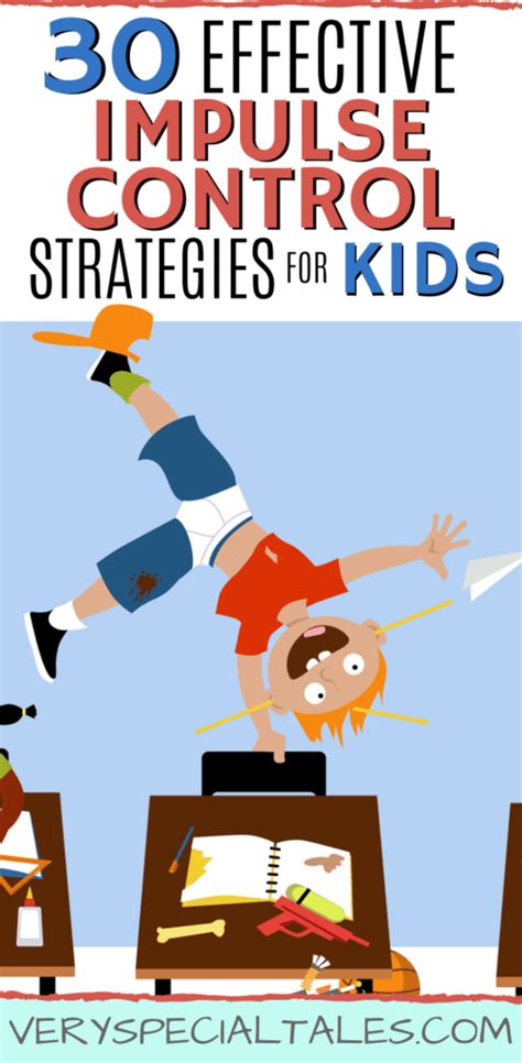 30 EFFECTIVE Impulse Control Strategies for Kids (Checklist PDF) - Very ...