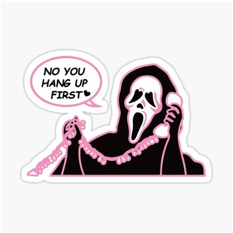 No You Hang Up First Ghost Face Halloween Funny Horror Scream Movie