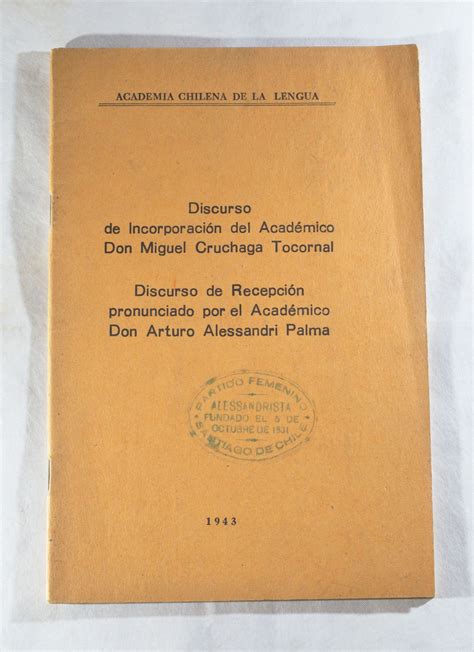 Discurso De Incorporación Del Académico Don Manuel Cruchaga Tocornal Discurso De Recepción