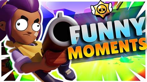 Funny Moments Brawls Stars 1 Youtube