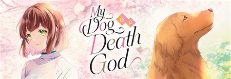 My Dog is a Death God (Manga) | Seven Seas Entertainment