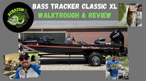 My Bass Tracker Classic Xl Walkthrough And Review Youtube