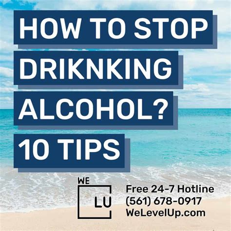 How To Stop Drinking Alcohol 10 Tips That Will Help You