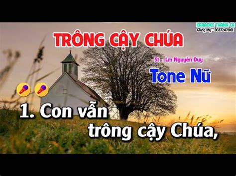 Trông Cậy Chúa Karaoke Tone Nữ St Lm Nguyễn Duy Phanxicô Con