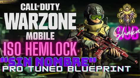 Warzone Mobile Sin Nombre ISO Hemlock Pro Tuned Blueprint Loadout