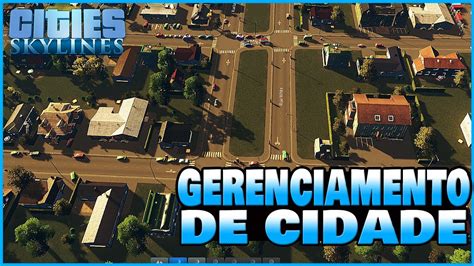 CITIES SKYLINES JOGO VICIANTE DE GERENCIAMENTO DE CIDADE MUITO