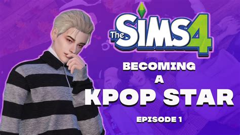 Episode 3 Becoming A K Pop Star Sims 4 Mod Youtube