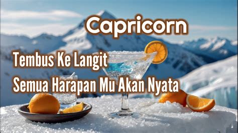 Capricorntembus Ke Langit Semua Harapan Mu Akan Nyata Youtube