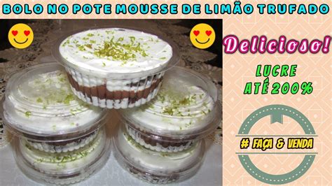 BOLO DE POTE MOUSSE DE LIMÃO TRUFADO FAÇAEVENDA YouTube