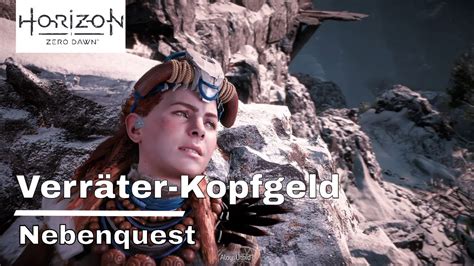 Horizon Zero Dawn Verräter Kopfgeld Nebenquest YouTube