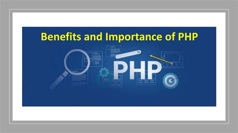 Ppt Benefits And Importance Of Php Powerpoint Presentation Free