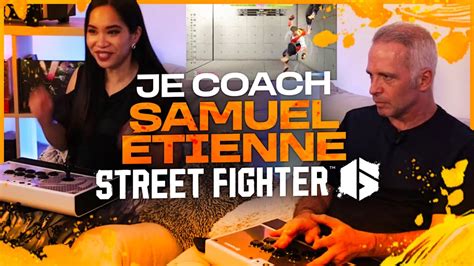 Je Coach Samuel Etienne Sur Street Fighter Y A Du G Nie Youtube