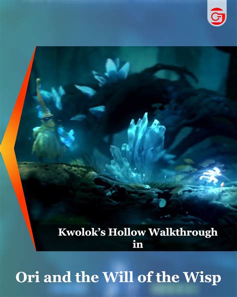 Kwolok S Hollow Completion Walkthrough Guide In Ori And The Will