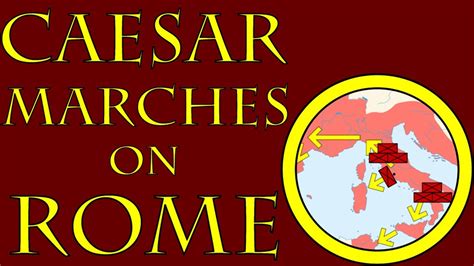 Caesar Marches On Rome 49 Bce Youtube