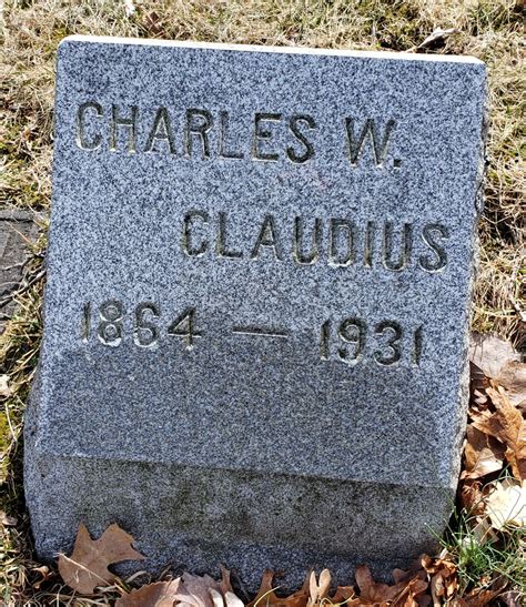 Charles W Claudius M Morial Find A Grave