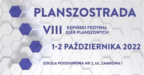 Planszostrada Viii K Pi Ski Festiwal Gier Planszowych Kalendarz I