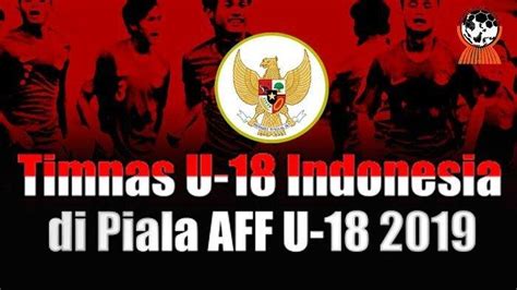 Link Live Streaming Timnas Indonesia U18 Vs Malaysia Piala Aff Live