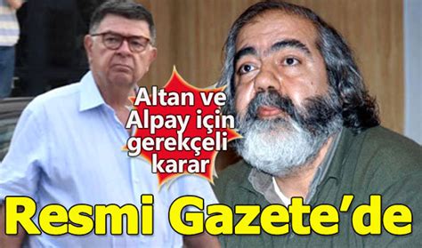 AYM den Mehmet Altan ve Şahin Alpay kararı Resmi Gazete de