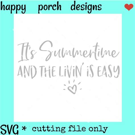 It S Summertime And The Livin Is Easy SVG Summer Etsy